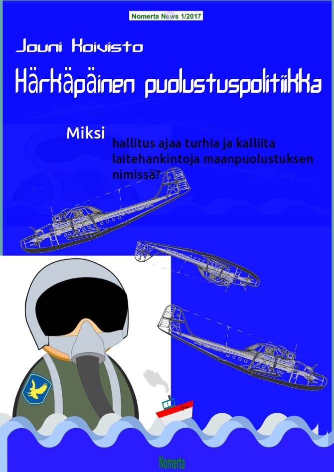 Härkäpäinen puolustuspolitiikka.Nomerta News 1/2017 -kansi