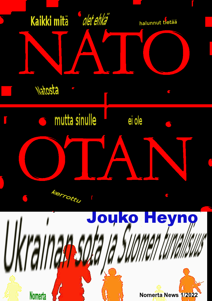 Nomerta News 1/2022: Kaikki mitä olet ehkä halunnut tietää Natosta, mutta sinulle ei ole kerrottu